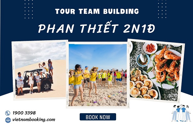 Tour Team Building Mũi Né Phan Thiết 2n1Đ Siêu Rẻ