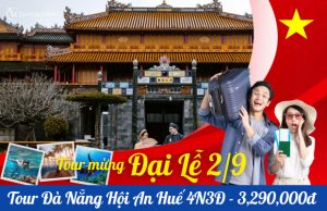 Tour Đà Nẵng – Hội An – Cố Đô Huế 4 ngày 3 đêm | Khám phá thiên đường miền Trung