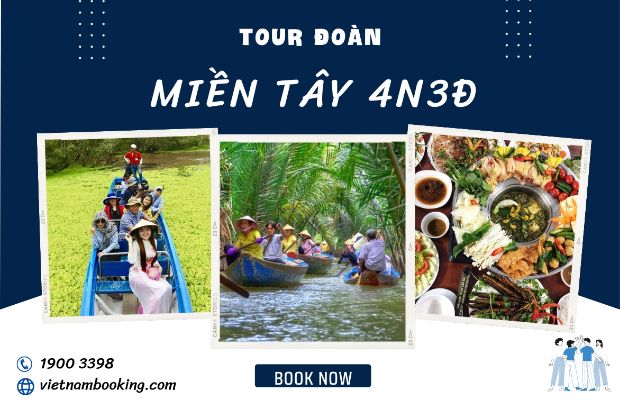 Tour Miền Tây Từ Hà Nội 4 ngày 3 đêm giá rẻ VietnamBooking