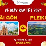 Vé máy bay Tết 2025 Tp Hồ Chí Minh đi Pleiku