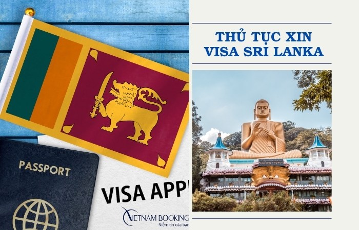 Hướng dẫn xin visa Sri Lanka đầy đủ chi tiết từ A -Z