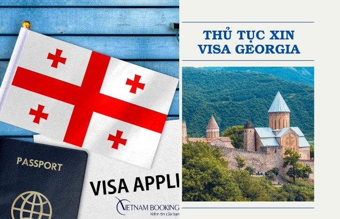 Hướng dẫn thủ tục xin visa/e-visa Georgia từ A – Z