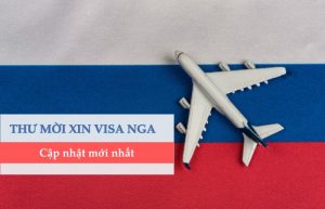 Tất tần tật về thư mời xin visa Nga mà bạn cần biết