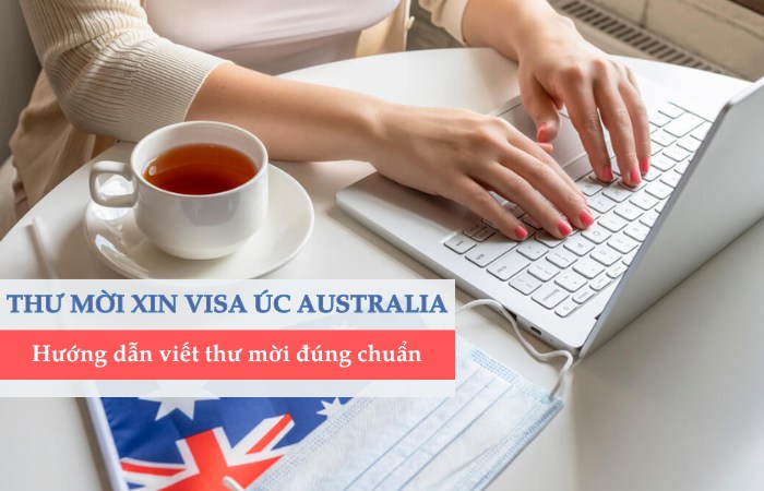 Hướng dẫn viết thư mời xin visa du lịch Úc cho bạn bè, ba mẹ và người thân
